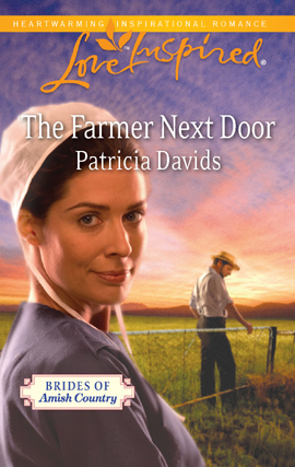 Title details for The Farmer Next Door by Patricia Davids - Available